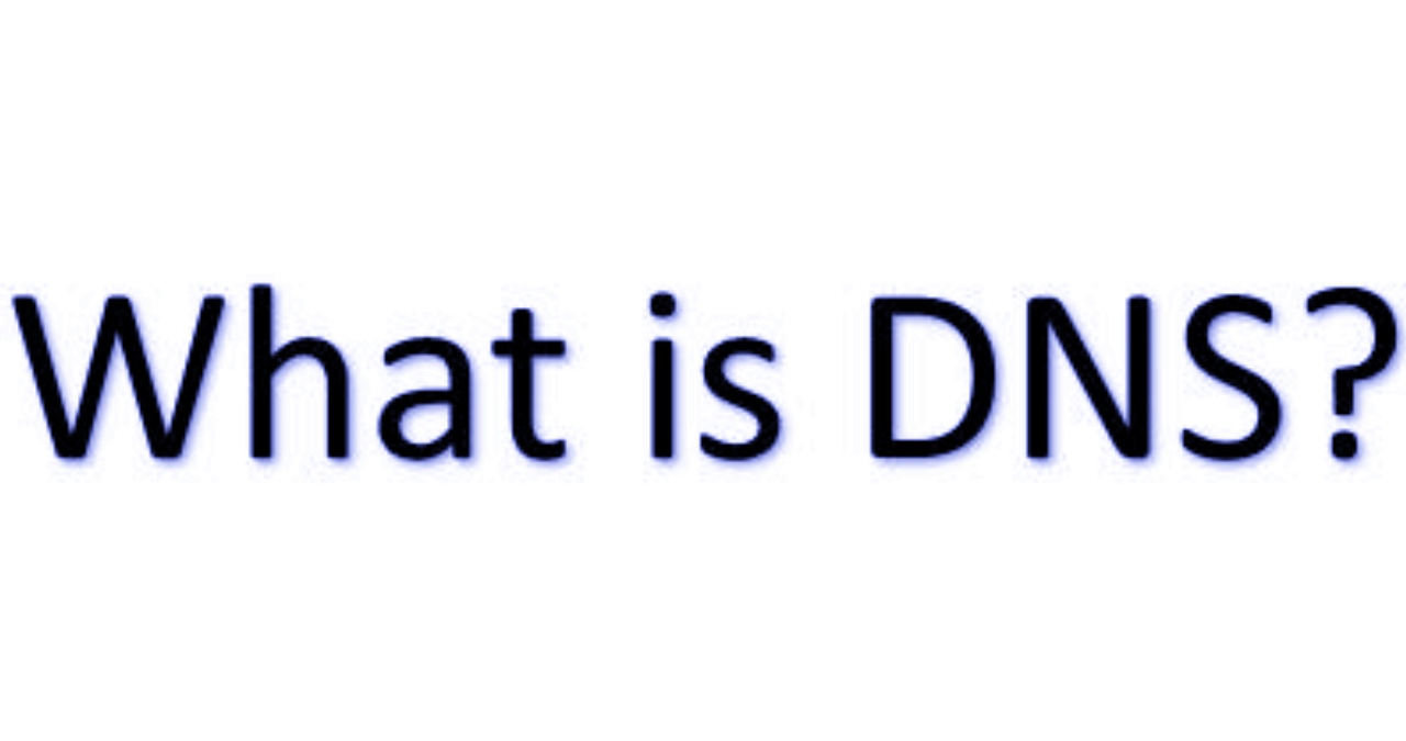 What Is DNS And What Are They For?